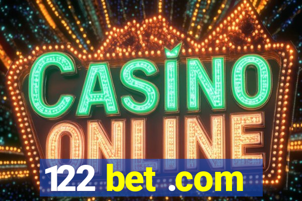 122 bet .com